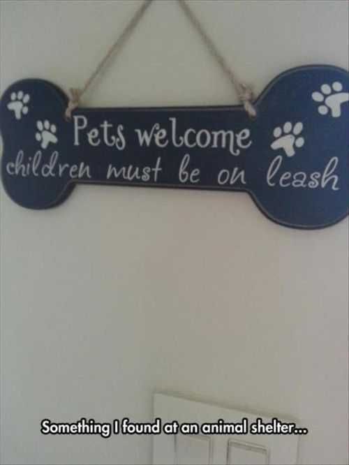 Pets Welcome Children Must Be On A Leash Funny Sign