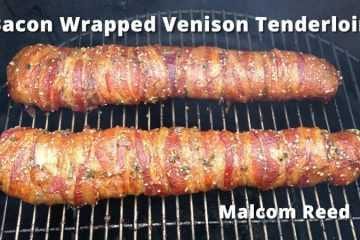 Bacon Wrapped Deer Backstrap  Smoked Venison Tenderloin  Get In My Belly.