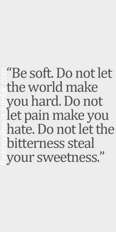 27 Of The Best Motivational Quotes Ever Be Soft