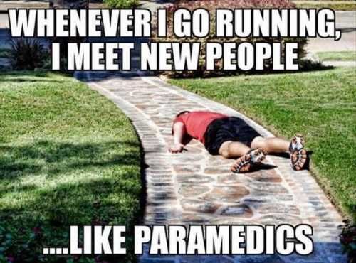 Wheneverigorunningineedparamedics
