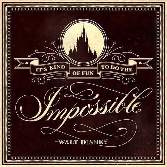 Disneyquote Impossible