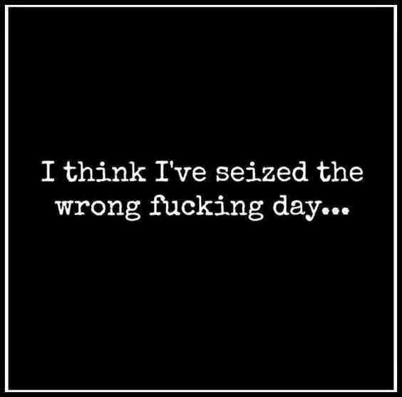 Quote Seizedday