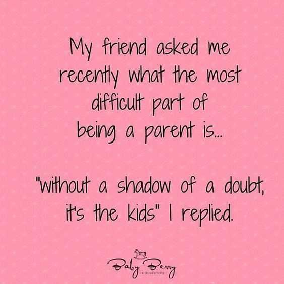 Funnyquote Parentingitskids