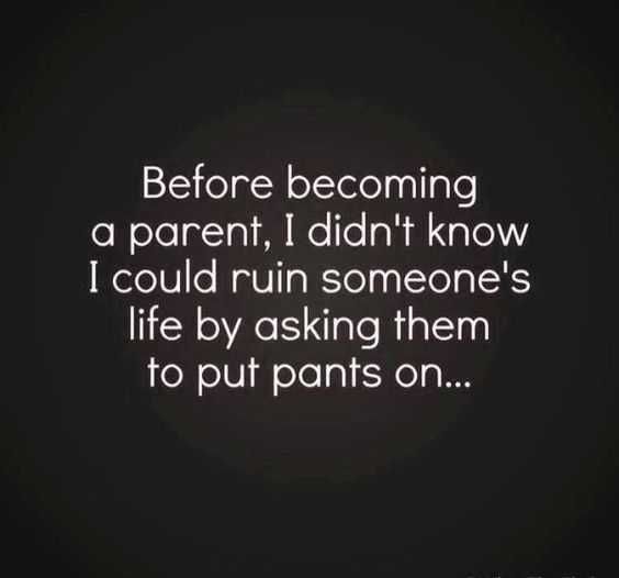 Funnyquote Parentingpants