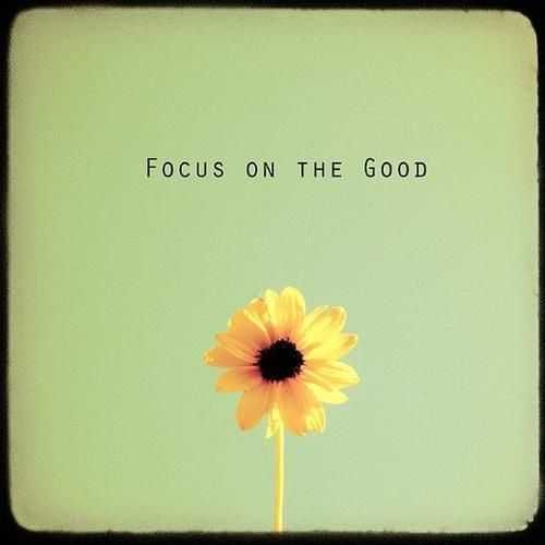 Quote Focusonthegood