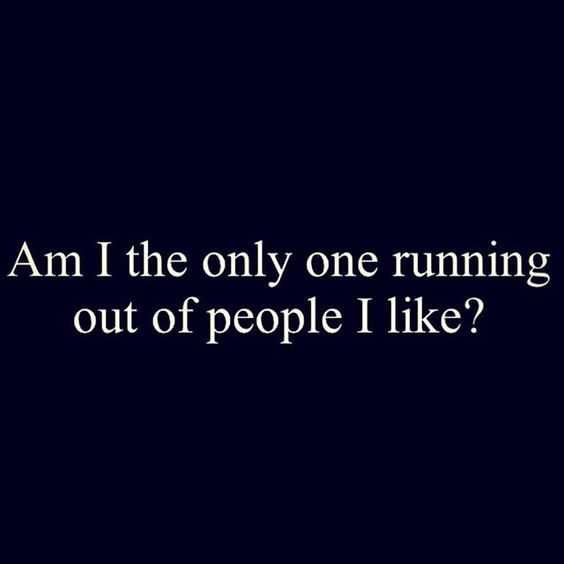 Funnyquote Runningoutofpeople