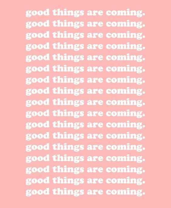 Quote Goodtingsarecoming