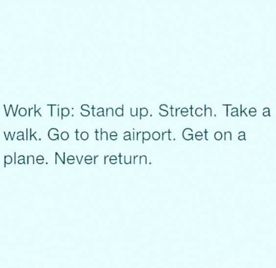 Funny Work Tip Go Airport
