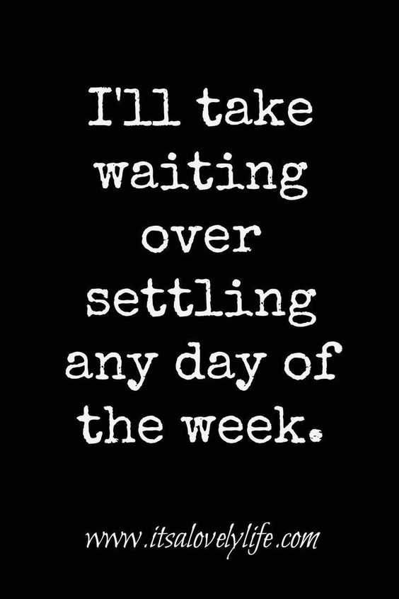 Quote About Not Settling