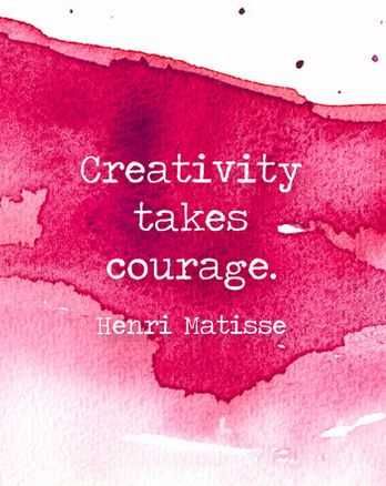 Inspiring Motivational Quotes Creativity Takes Courage