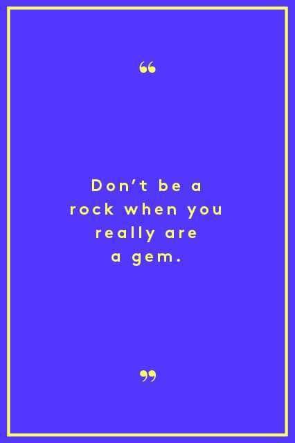 Quote Dont Be A Rock