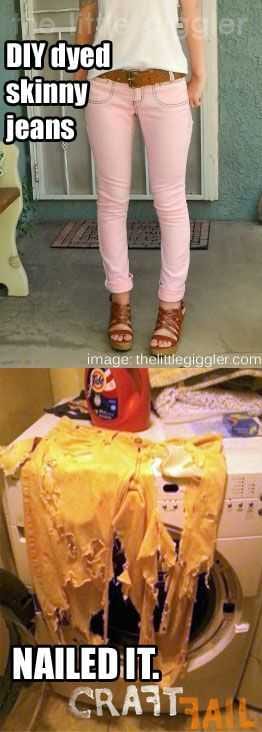 Funny Nailed It Meme Dyed Jeans