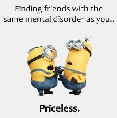 Funny Minion Memes Shared Mental Disorder