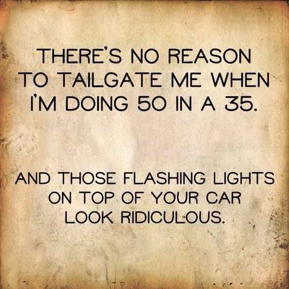Hilarious Funny Driving Quotes Tailgating