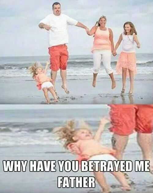 Funny Family Memes 1 Betrayed Daughter