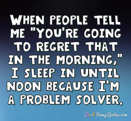 Funny Sayings About Life Regret