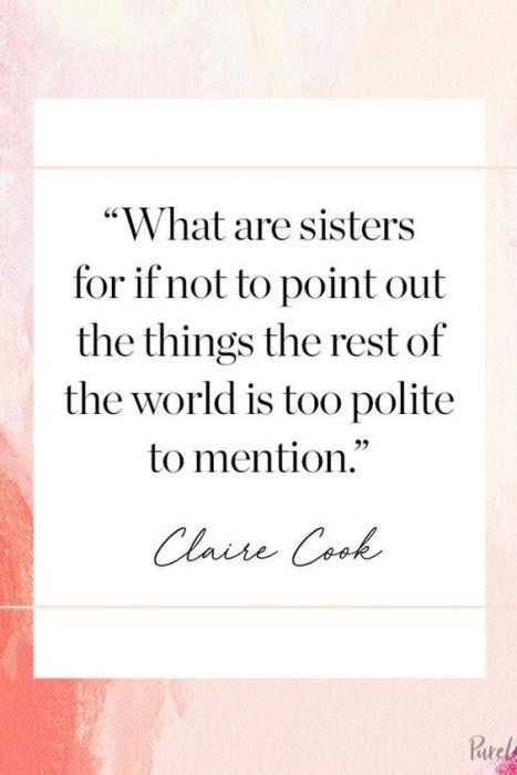 Funny Life Quotes Sisters