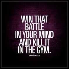Gym Day Quotes Win The Battle