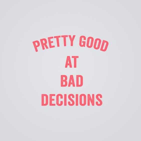 Funny Life Quotes Decisions