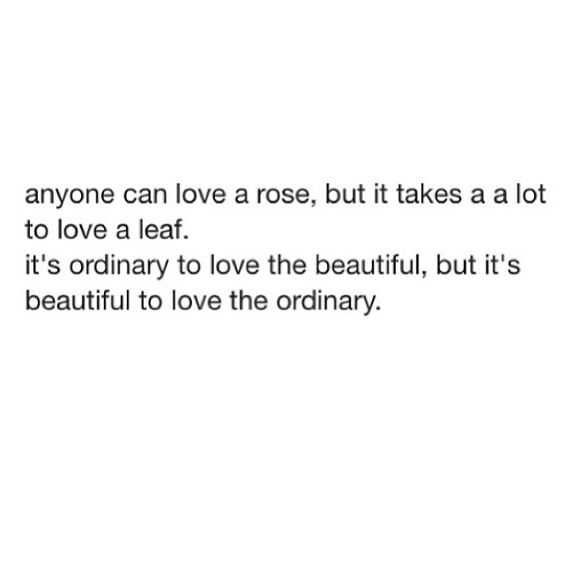 Poetic Quotes Loving Ordinary