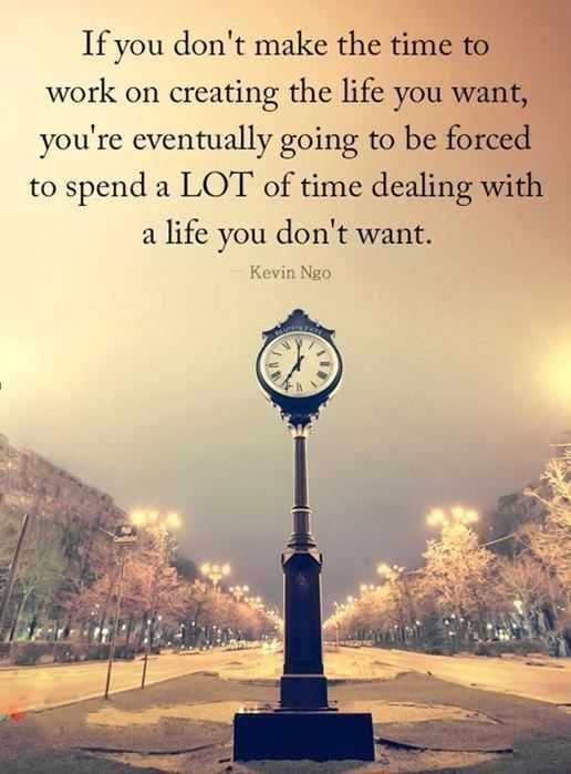 Inspirational Life Quotes Making Time
