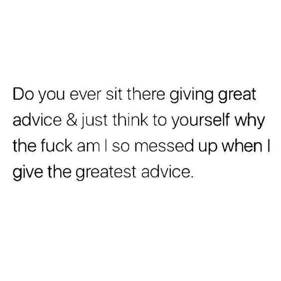 Funny Quotes About Life Great Advice