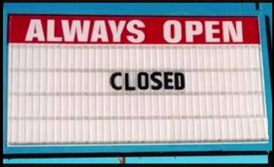 Funny Signs Always Open