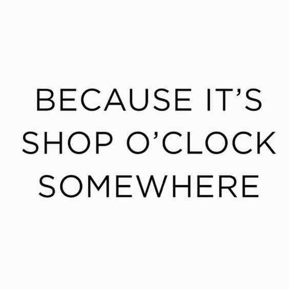 Shopping Memes Funny Shop O'Clock