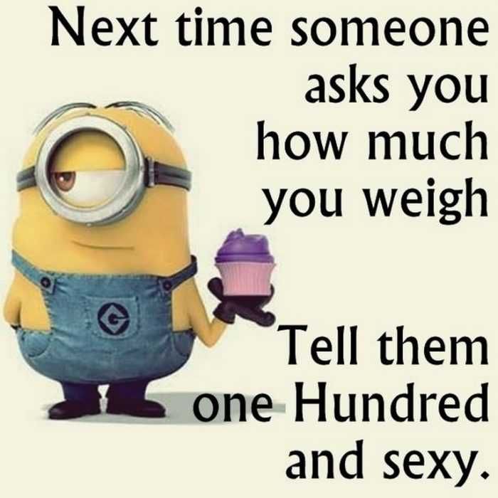 Hilarious Minion Quotes With Attitude Weight