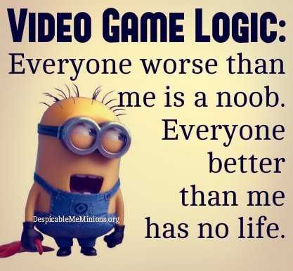 Hilarious Minion Quotes With Attitude Video Game Logic