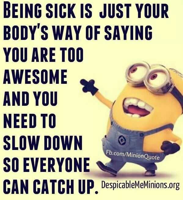 Great Minion Quotes Sick