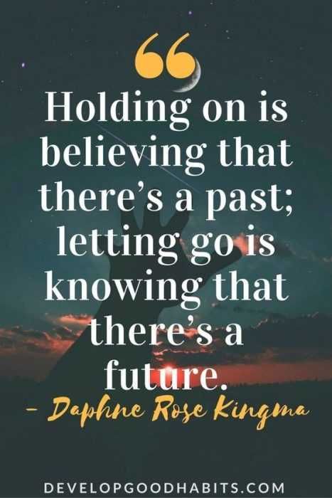 Great Inspirational Quotes About Life Holding Onto The Past