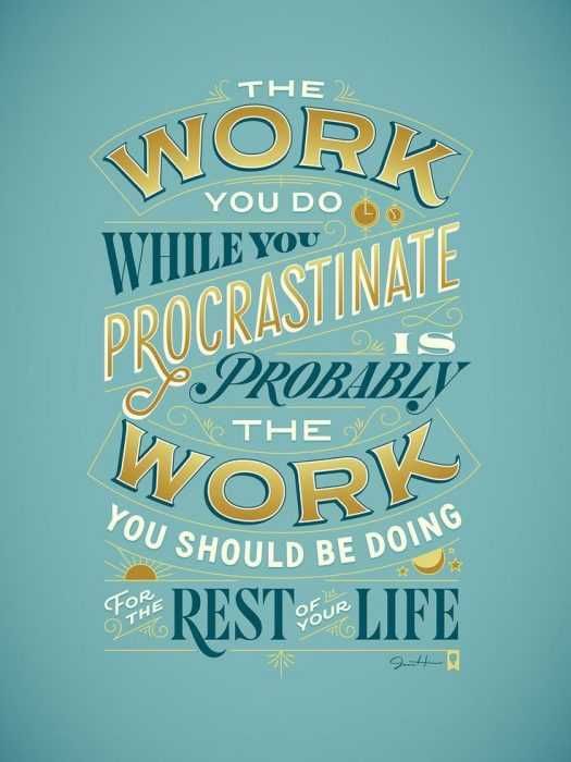 Amazing Inspirational Quote About Life Procrastination