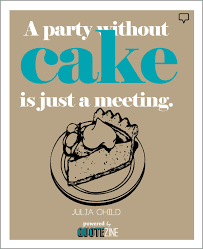 Funny Food Quotes Cake