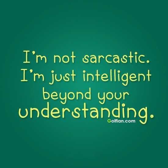 Short Snappy Quote Sarcastic