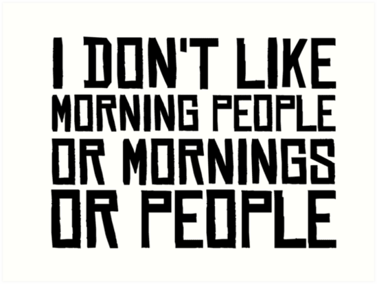 Short Snappy Funny Quote Morning People