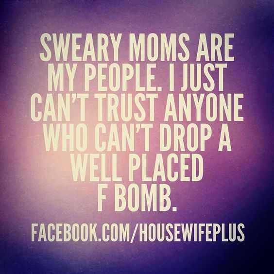 Funny Quotes And Sayings About Life Sweary Moms