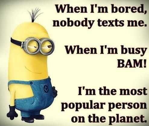 Minion Wisdom Quotes Bored