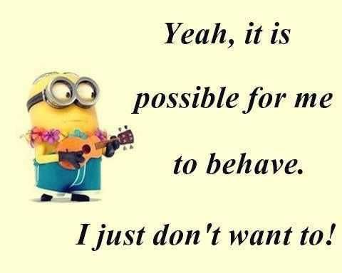 Minion Wisdom Quote Behave