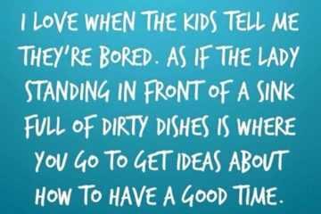 Quote Kids Bored