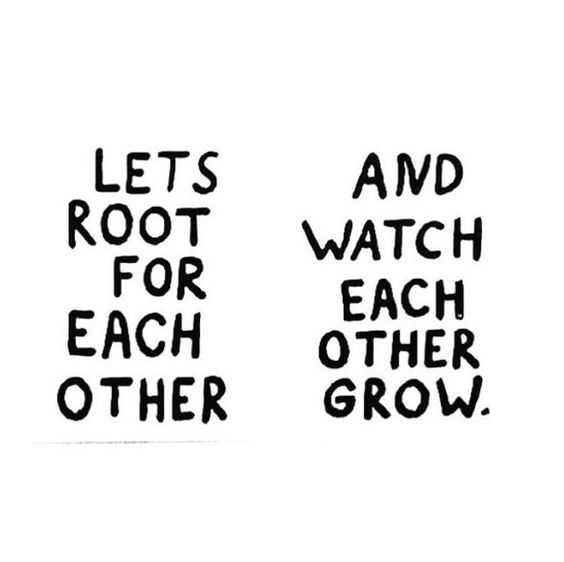 Amazing And Inspirational Quotes Root For Each Other