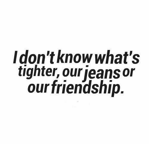 Funny Social Share  Jeans Or Friendship