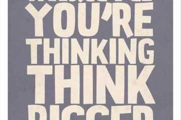 Quote Whatever Think Bigger