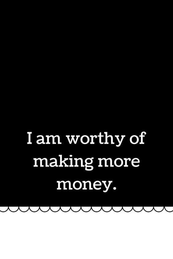 Positive Money Affirmations Worthy
