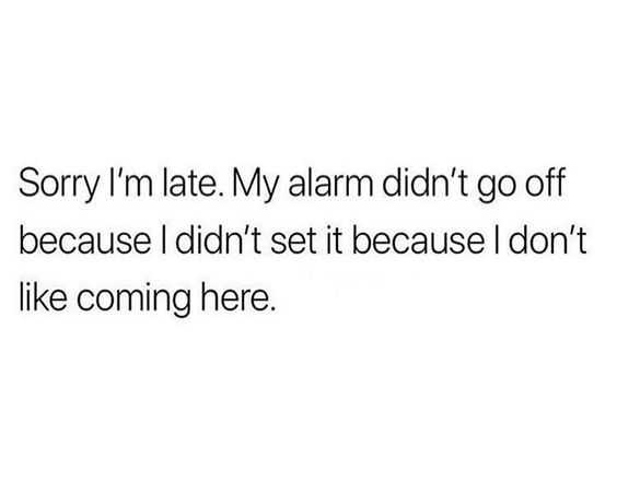 Funny Didnt Set My Alarm