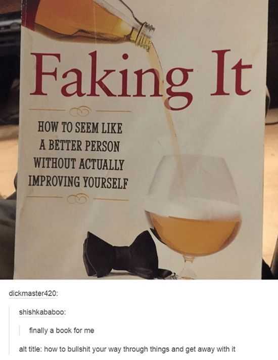 Hilarious Funny Images Fake It Till You Make It