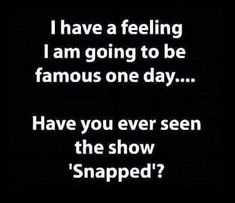 Funny Snapped Famous