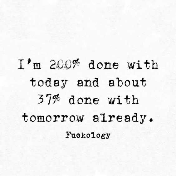 Funny Done With Tomorrow