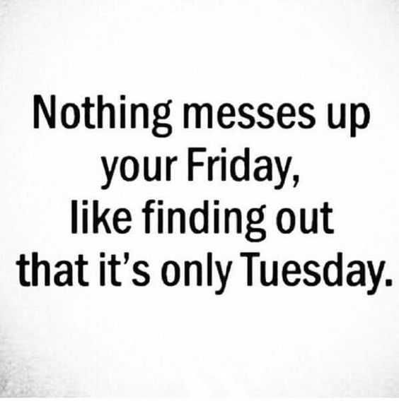 Funny Tuesday Friday
