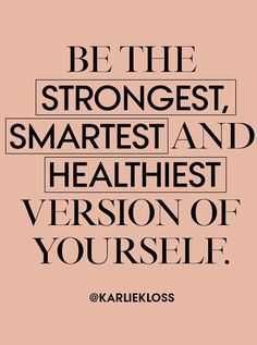 Quote Strongest Smartest